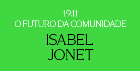 O Futuro da Comunidade com Isabel Jonet
